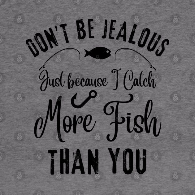 Don’t Be Jealous Just Because I Catch More Fish Than You by chems eddine